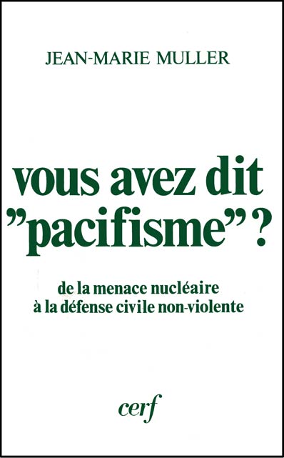 Vous avez dit pacifisme ?